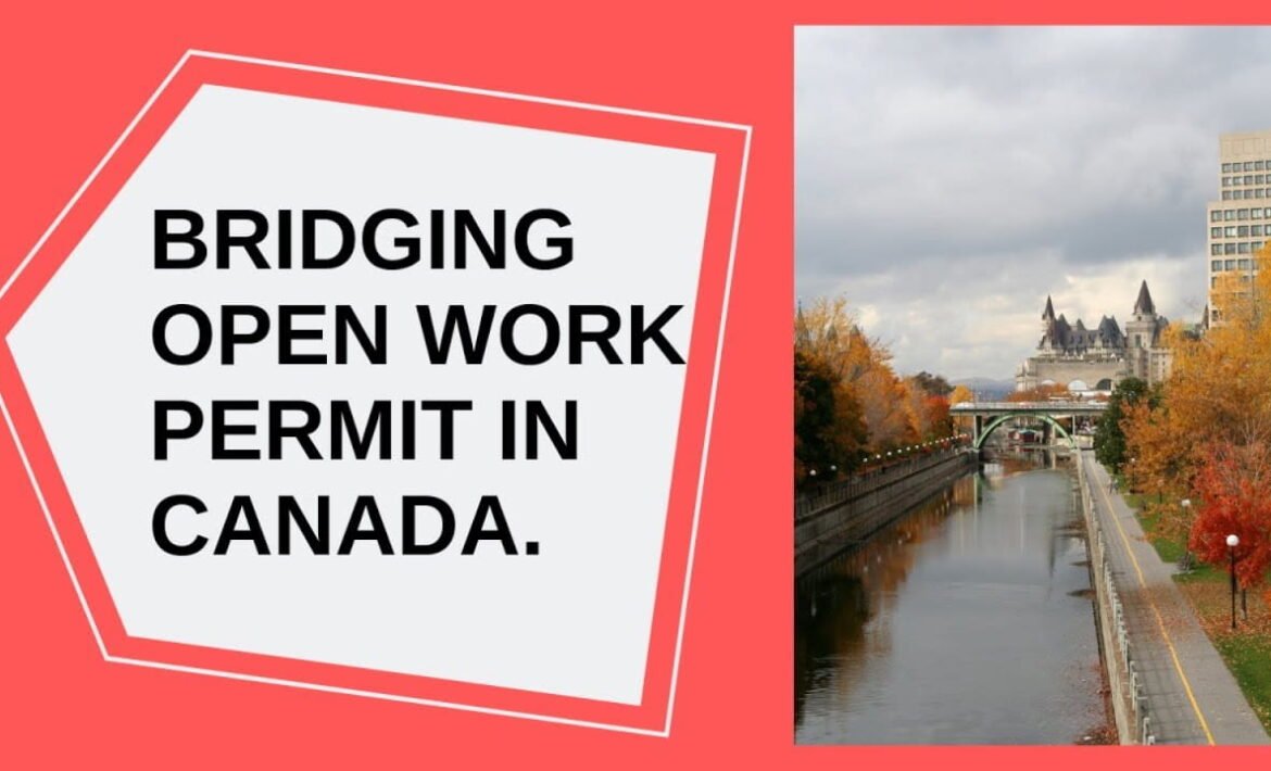 Bridging Open Work Permit (BOWP)