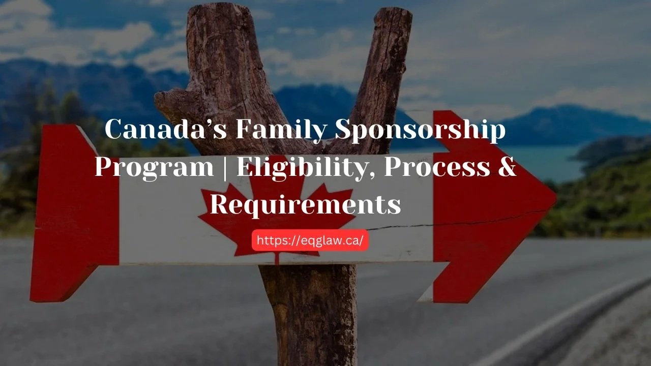 Canada’s Family Sponsorship Program