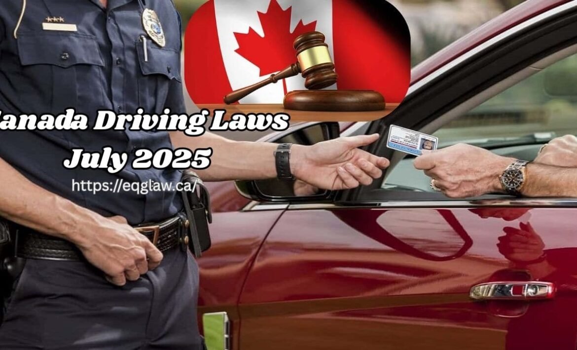 Canada Driving Laws July 2025