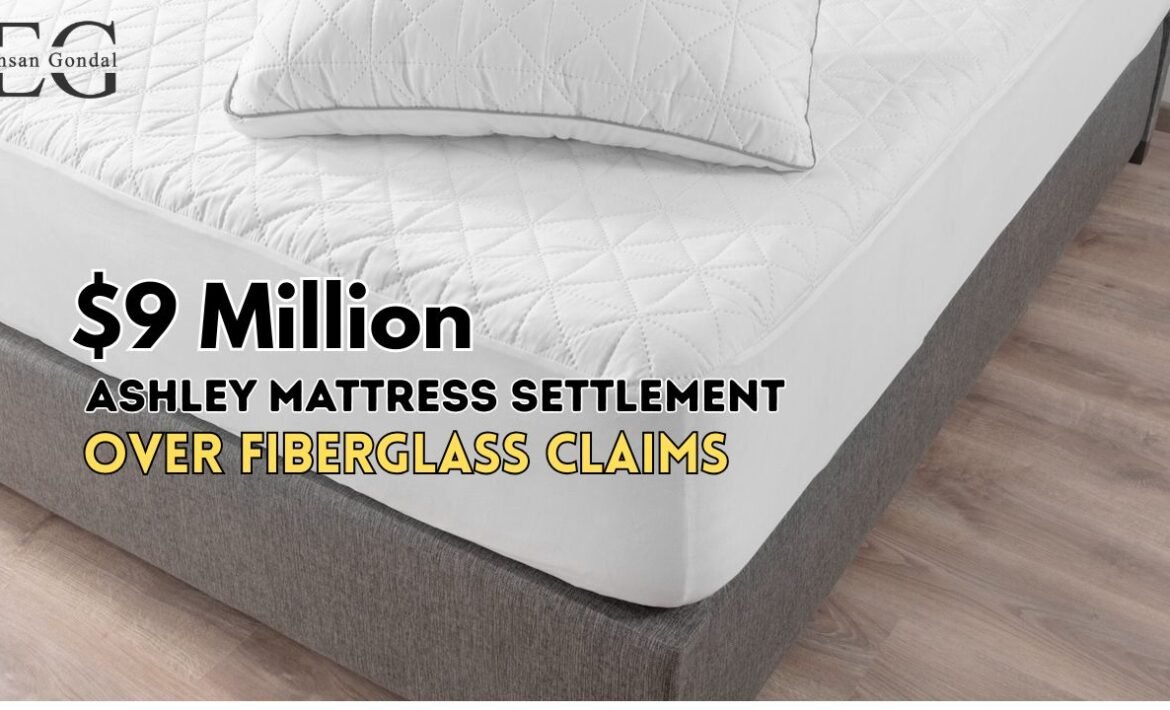 $9 Million Ashley Mattress Settlement Over Fiberglass Claims