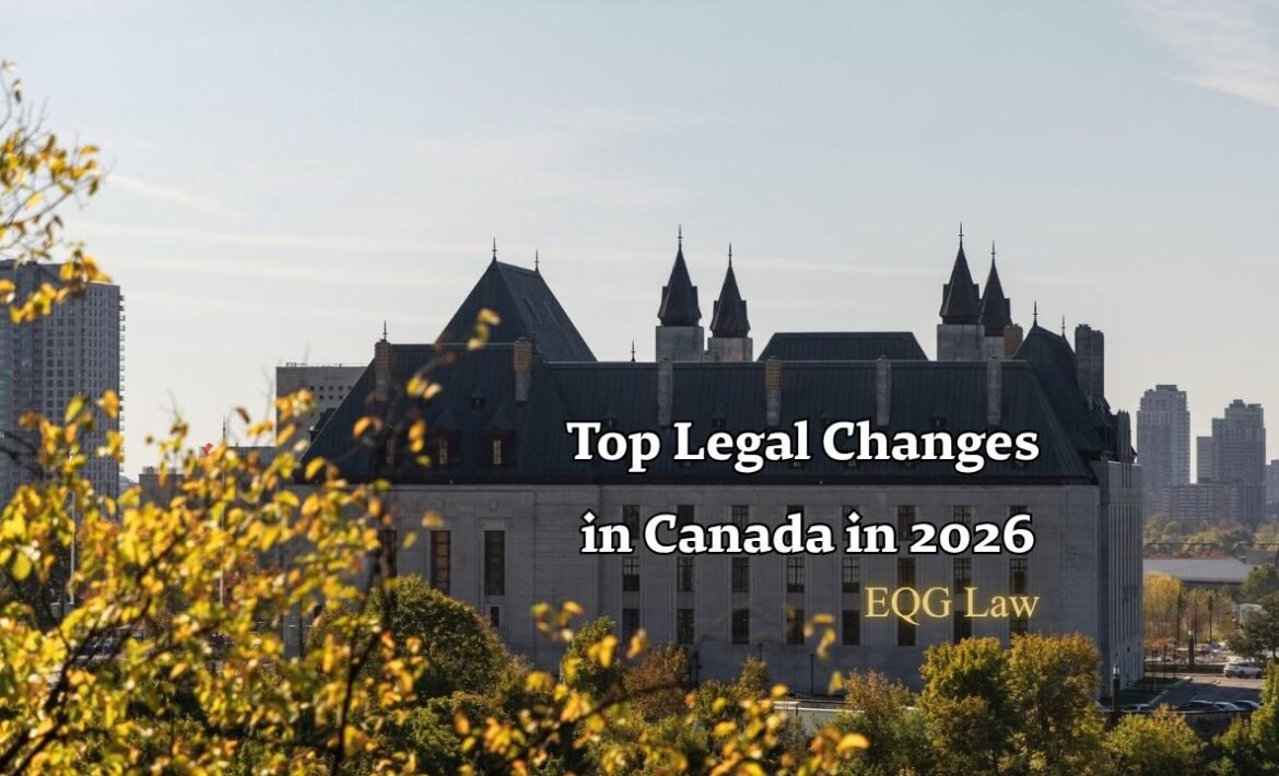 Top Legal Changes in Canada in 2026